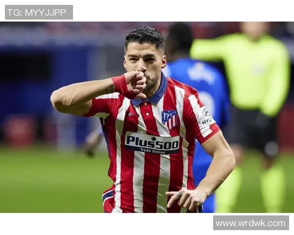 马竞球星苏亚雷斯：我们需要更多时间适应新体系